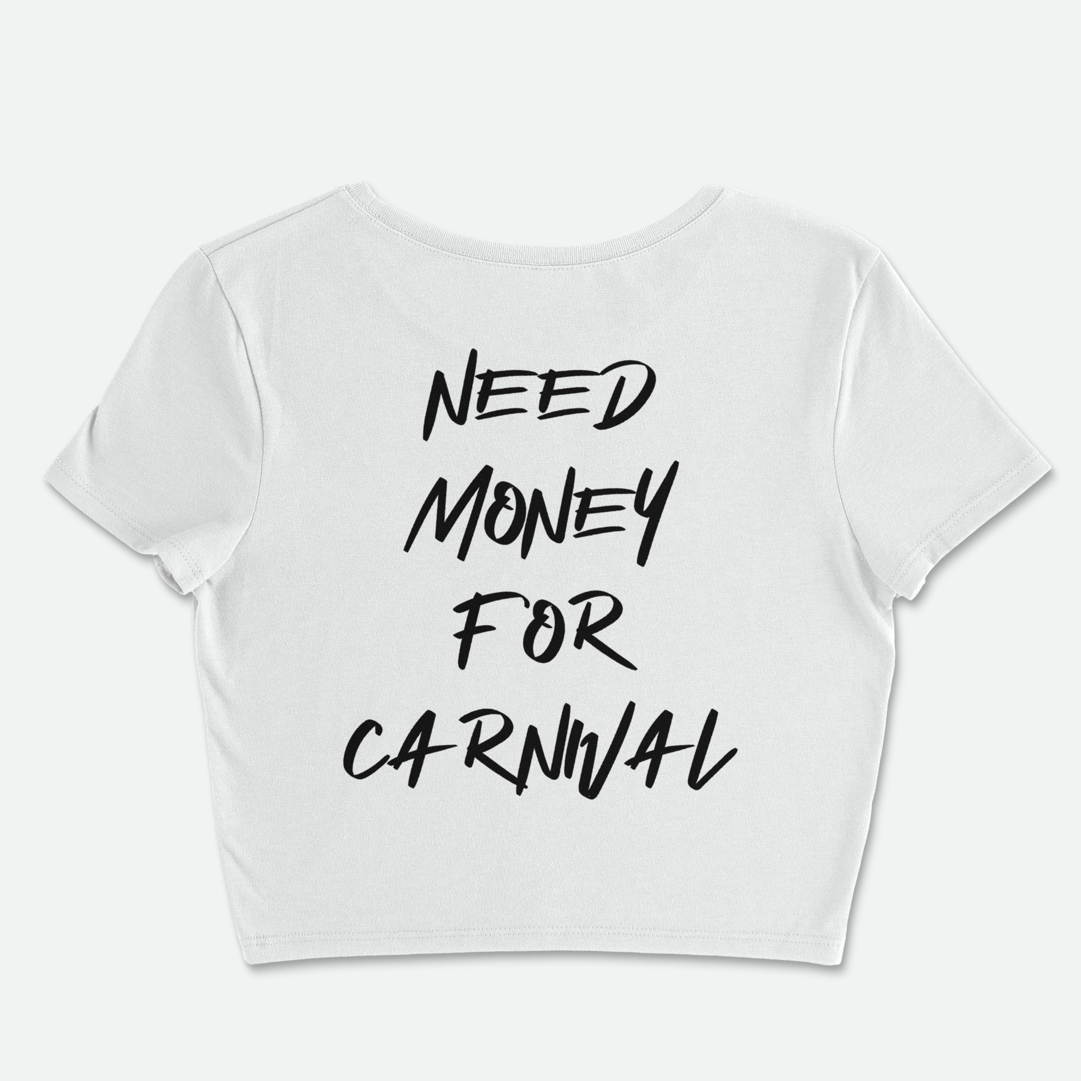 One Caribbean Women's "Need Money For Carnival" Fitted Crop Top (Multiple Colors)