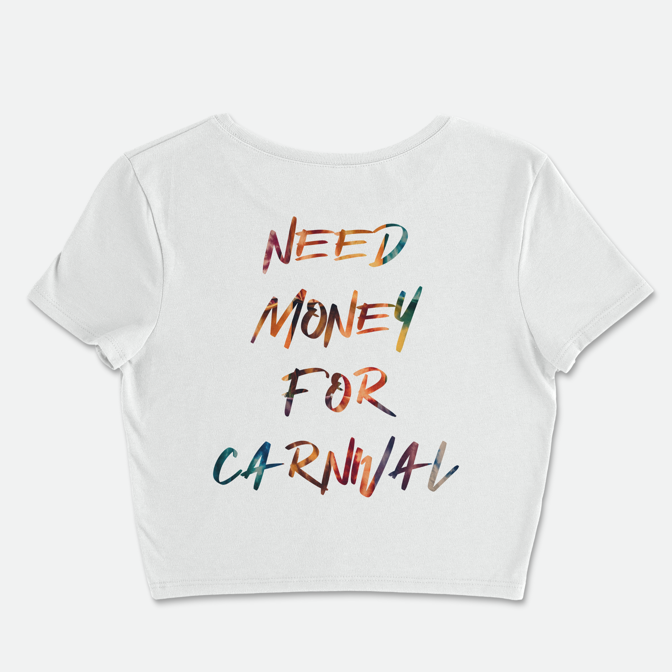One Caribbean Women's Tie-Dye Need Money For Carnival Fitted Crop Top (Multiple Colors)