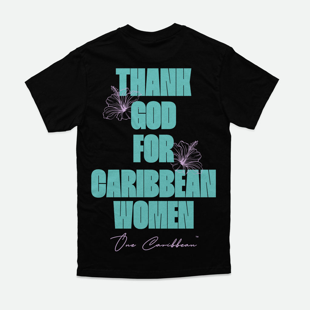 THANKFUL TEES: BLOOM – LIMITED EDITION THANK GOD FOR CARIBBEAN WOMEN BY OCA