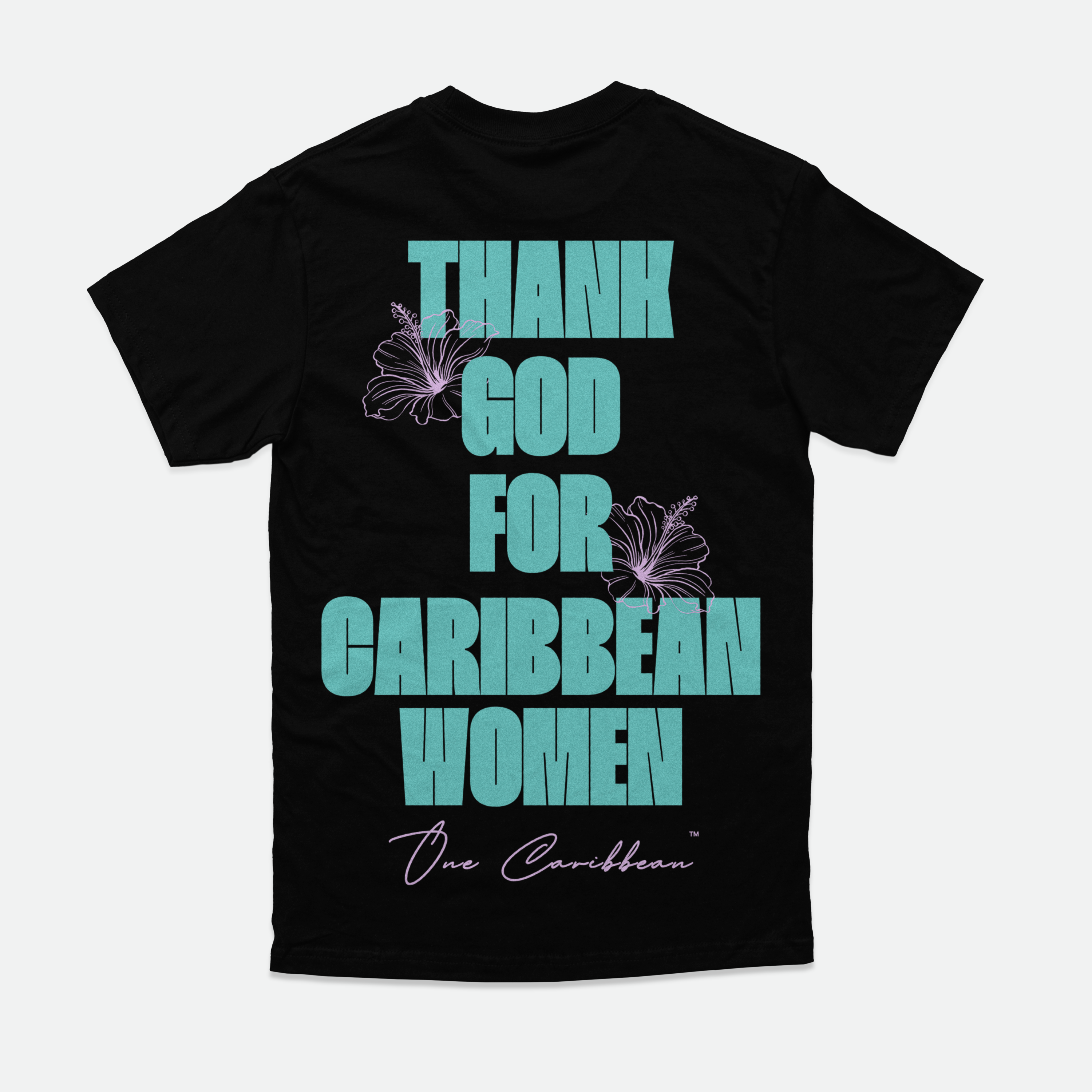 THANKFUL TEES: BLOOM – LIMITED EDITION THANK GOD FOR CARIBBEAN WOMEN BY OCA