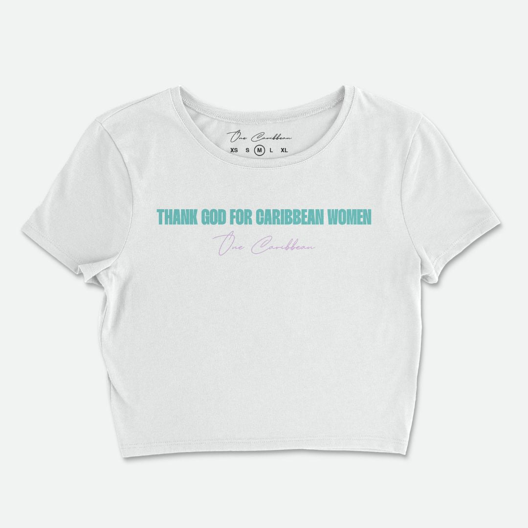 White crop top with text 'THANK GOD FOR CARIBBEAN WOMEN' on a white background
