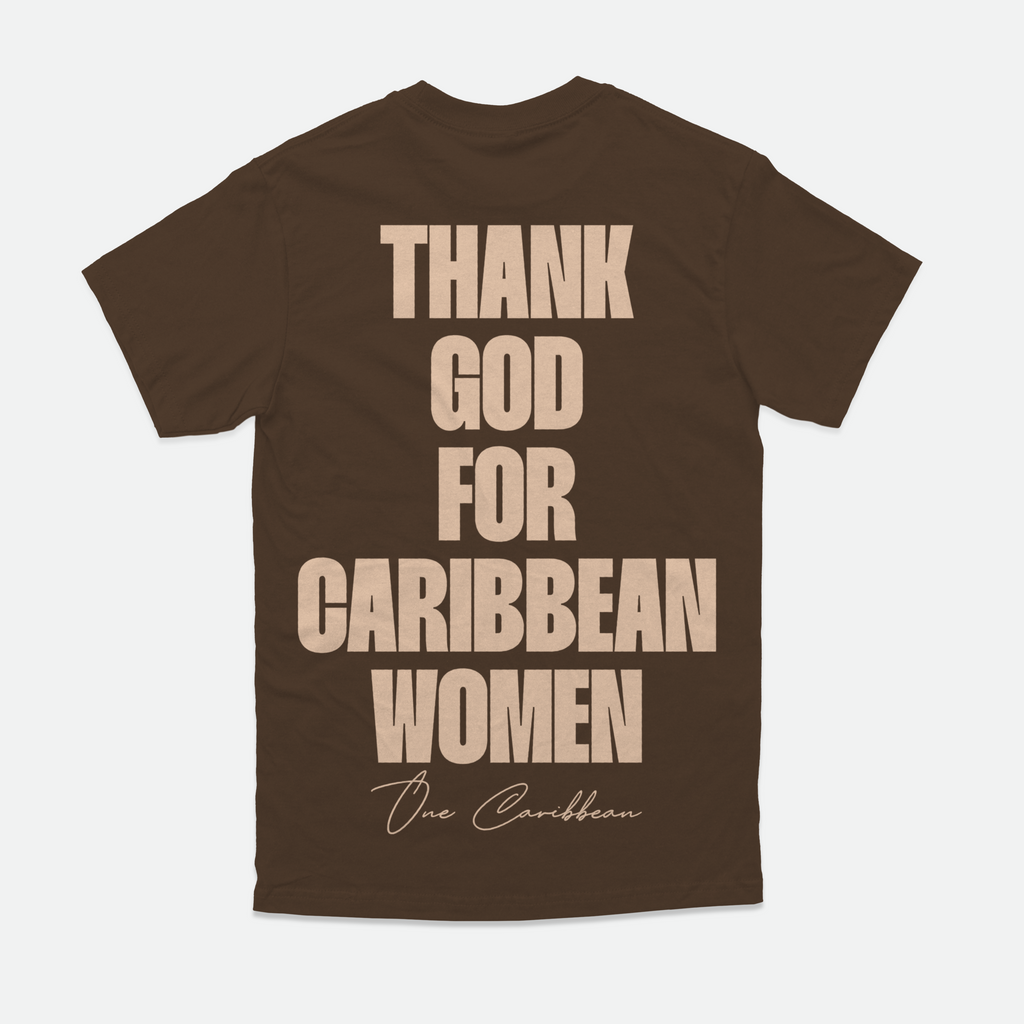 A brown crew neck t-shirt with the text 'THANK GOD FOR CARIBBEAN WOMEN' printed in large beige letters on the front.