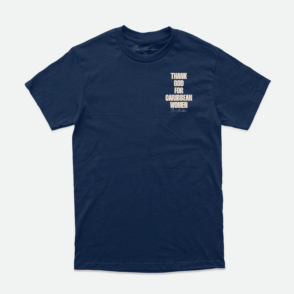 Thankful Tees: Thank God For Caribbean Women - NaShotta Navy By NaShotta x OCA