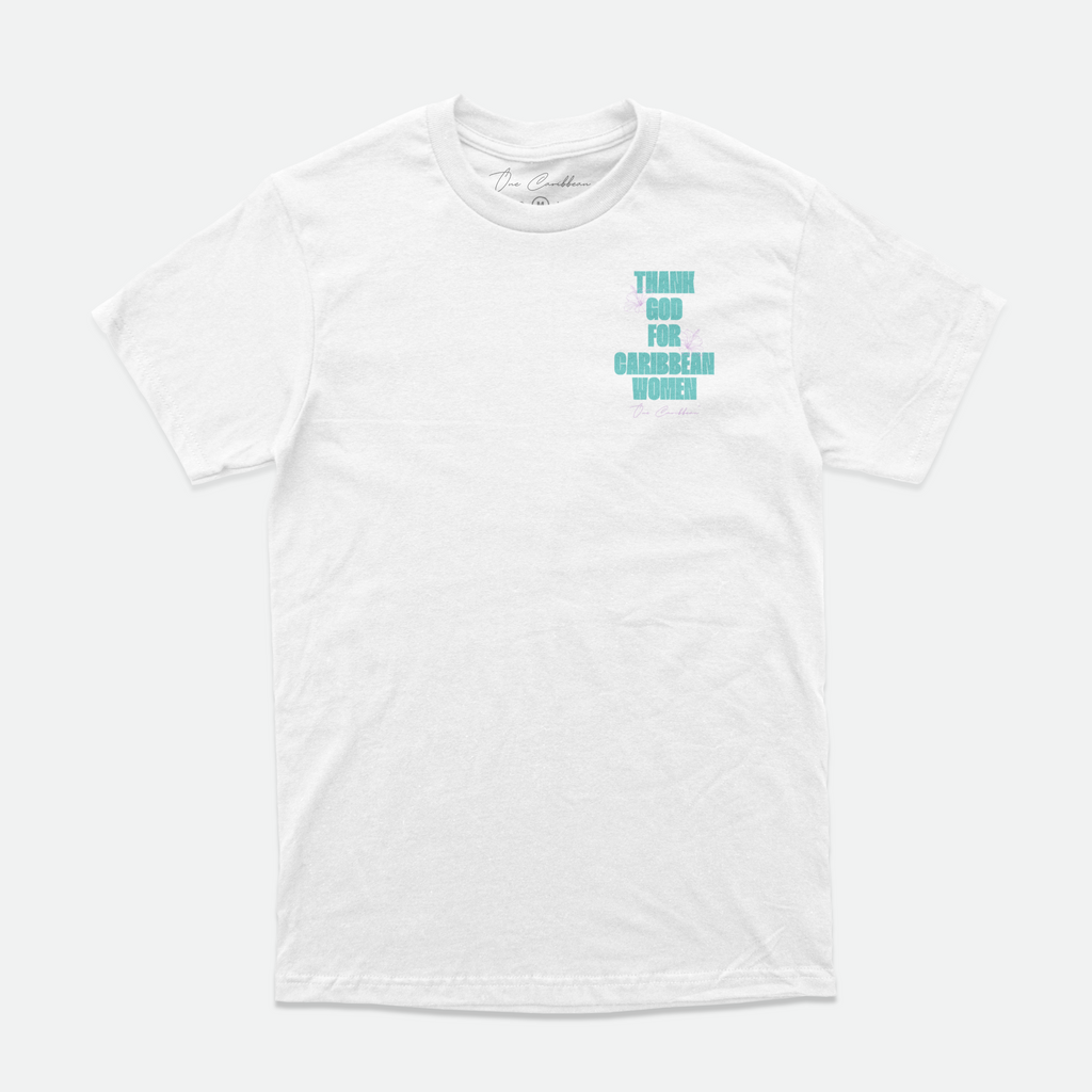 THANKFUL TEES: BLOOM – LIMITED EDITION THANK GOD FOR CARIBBEAN WOMEN BY OCA