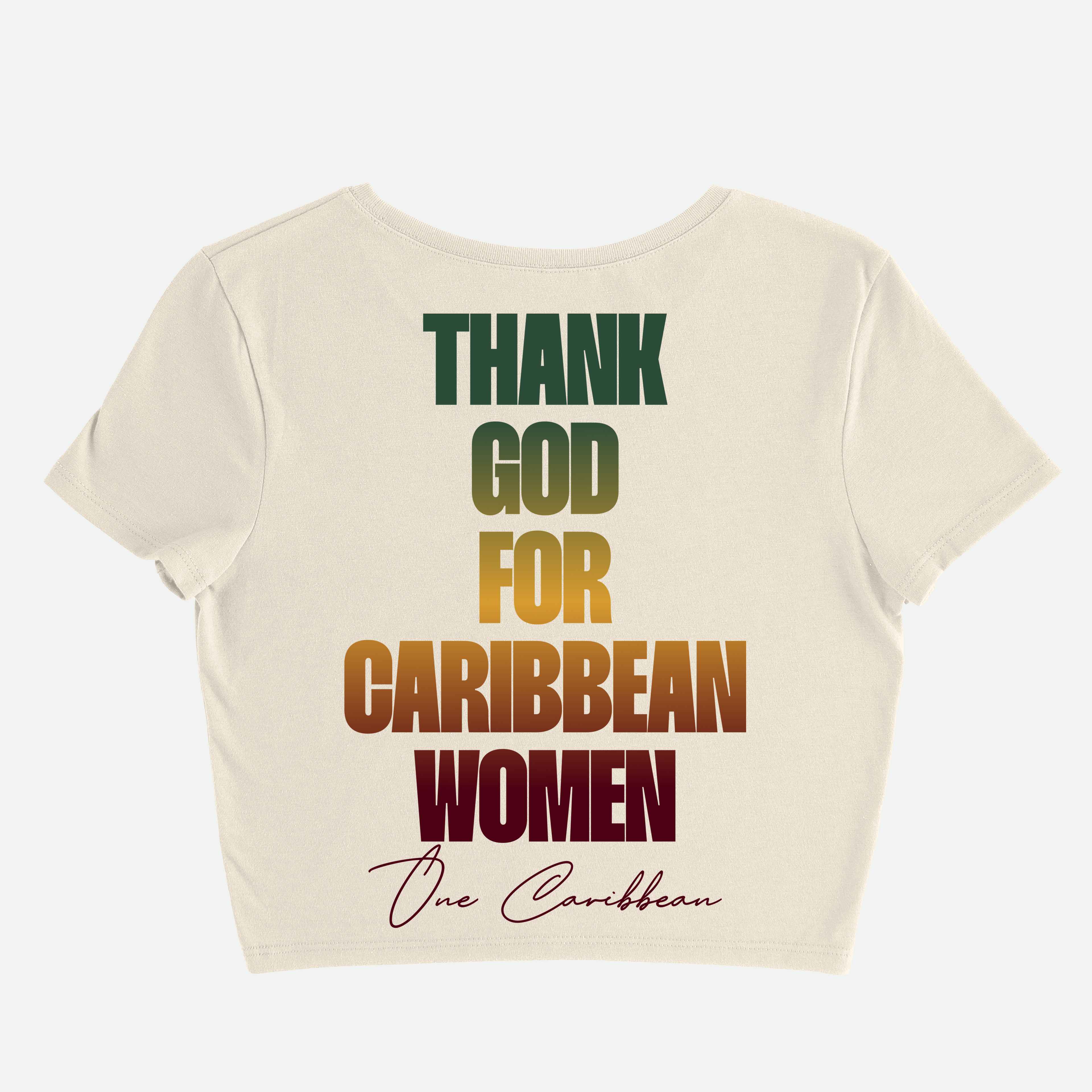 A crop top with a gradient color design featuring text 'THANK GOD FOR CARIBBEAN WOMEN' in green, yellow, and red hues, and the phrase 'One Caribbean' at the bottom.