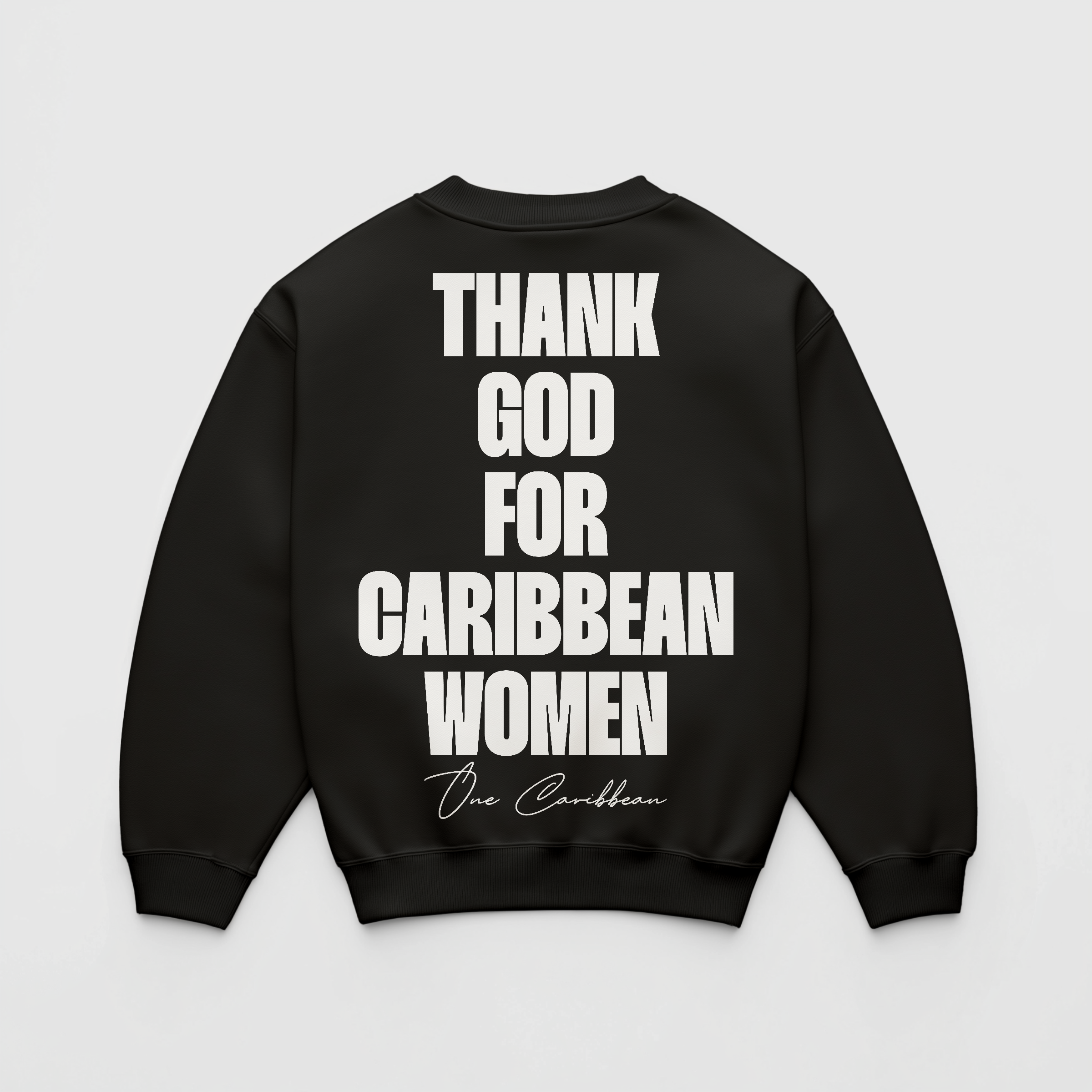 Thankful Sweatshirt: Black Classic - Thank God for Caribbean Women By OCA