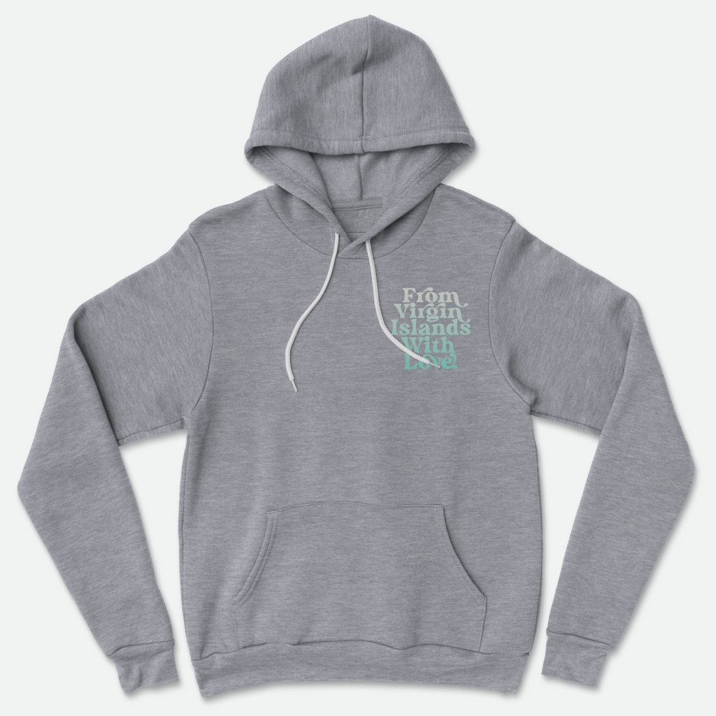 From Virgin Islands With Love Hoodie (Magens Bay Print)