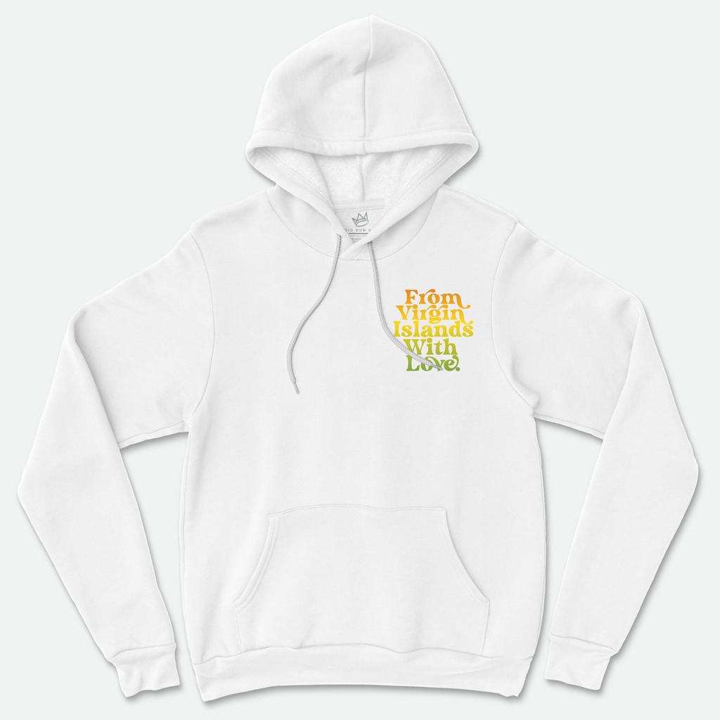 From Virgin Islands With Love Hoodie (Irie Print)